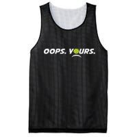 Got It.(front) Oops Yours (back) Funny Pickleball Lovers Mesh Reversible Basketball Jersey Tank