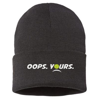 Got It.(front) Oops Yours (back) Funny Pickleball Lovers Sustainable Knit Beanie