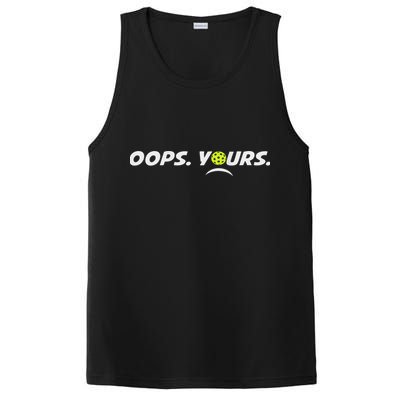Got It.(front) Oops Yours (back) Funny Pickleball Lovers PosiCharge Competitor Tank