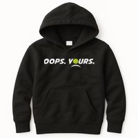 Got It.(front) Oops Yours (back) Funny Pickleball Lovers Kids Hoodie
