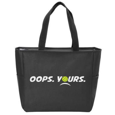 Got It.(front) Oops Yours (back) Funny Pickleball Lovers Zip Tote Bag