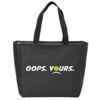 Got It.(front) Oops Yours (back) Funny Pickleball Lovers Zip Tote Bag