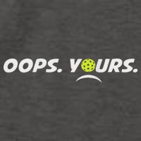 Got It.(front) Oops Yours (back) Funny Pickleball Lovers Vector Backpack