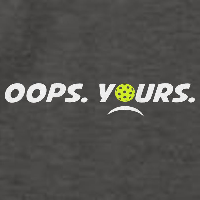 Got It.(front) Oops Yours (back) Funny Pickleball Lovers Vector Backpack