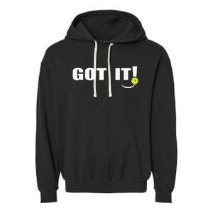 Got It Oops Yours Funny Pickleball Lovers Garment-Dyed Fleece Hoodie