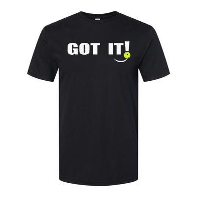 Got It Oops Yours Funny Pickleball Lovers Softstyle® CVC T-Shirt