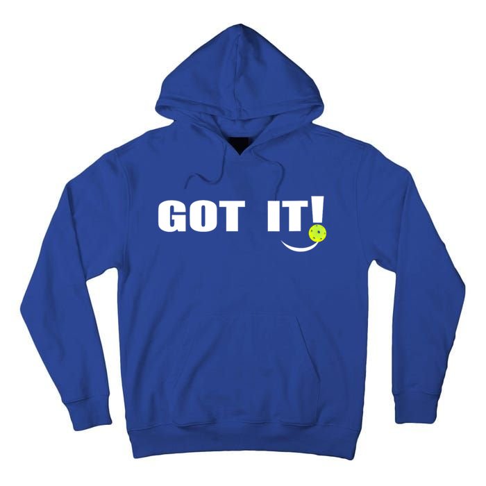 Got It Oops Yours Funny Pickleball Lovers Tall Hoodie