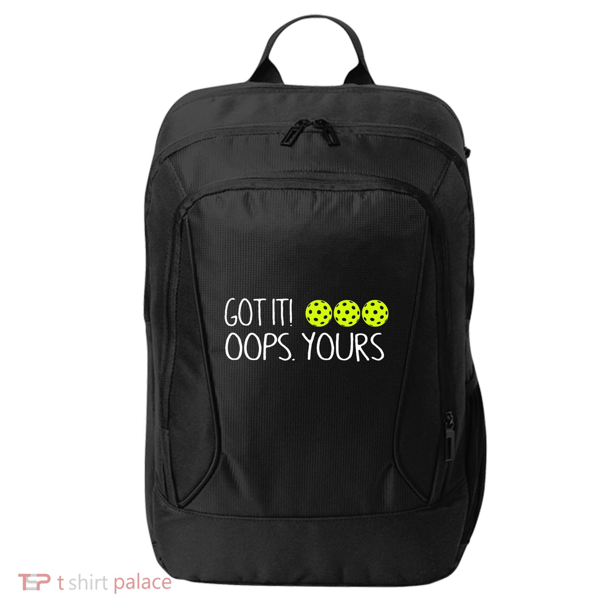 Got It Oops Yours Funny Pickleball Lovers Tank Top.Png City Backpack