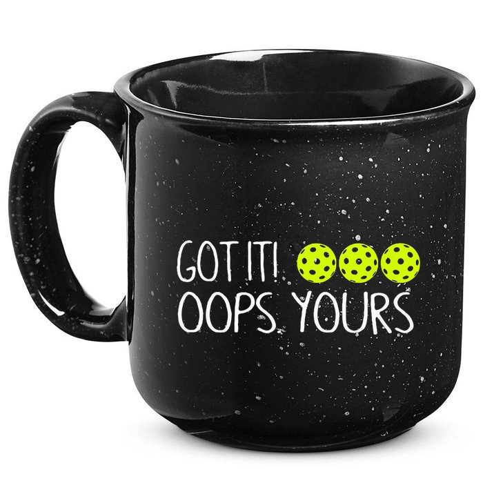 Got It Oops Yours Funny Pickleball Lovers Tank Top.Png 15oz Campfire Ceramic Mug