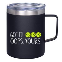 Got It Oops Yours Funny Pickleball Lovers Tank Top.Png 12oz Stainless Steel Coffee Mug