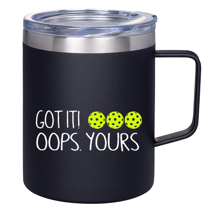 Got It Oops Yours Funny Pickleball Lovers Tank Top.Png 12oz Stainless Steel Coffee Mug