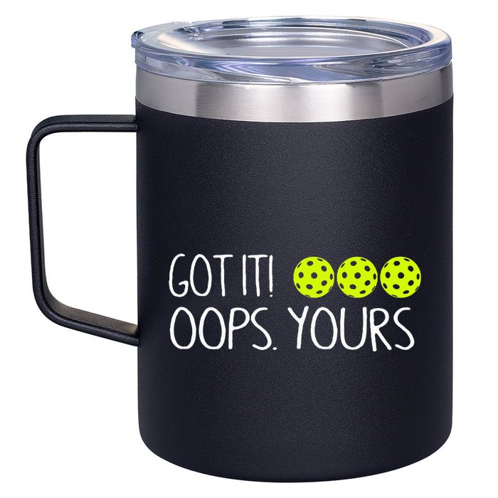 Got It Oops Yours Funny Pickleball Lovers Tank Top.Png 12oz Stainless Steel Coffee Mug