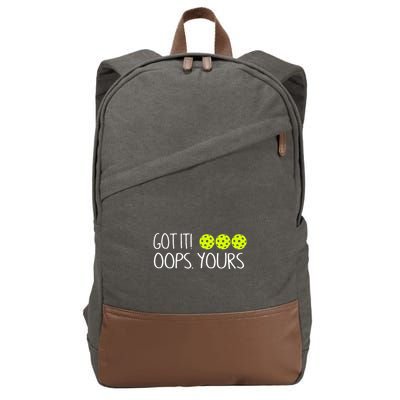 Got It Oops Yours Funny Pickleball Lovers Tank Top.Png Cotton Canvas Backpack