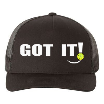 Got It Oops Yours Funny Pickleball Lovers Yupoong Adult 5-Panel Trucker Hat