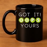 Got It Oops Yours Funny Gift Funny Pickleball Lovers Sarcastic Gift 11oz C Handle Ceramic Mug