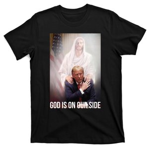 God Is On Our Side President Trump Photo After The Shooting T-Shirt