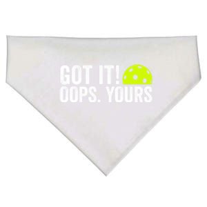 Got It Oops Yours Pickleball Funny Pickleball Lovers Gift USA-Made Doggie Bandana