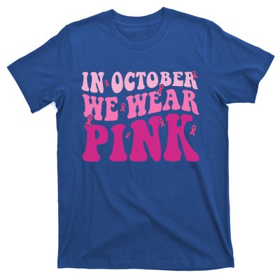 Groovy In October We Wear Pink Breast Cancer T-Shirt