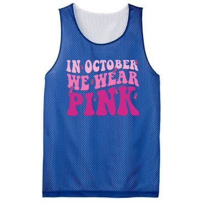 Groovy In October We Wear Pink Breast Cancer Mesh Reversible Basketball Jersey Tank