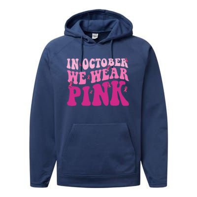 Groovy In October We Wear Pink Breast Cancer Performance Fleece Hoodie