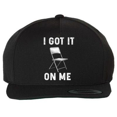 Got It On Me Folding Chair Wool Snapback Cap