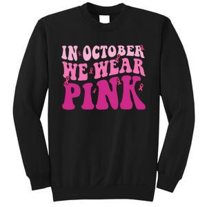 Groovy In October We Wear P.I.N.K Breast Cancer Sweatshirt