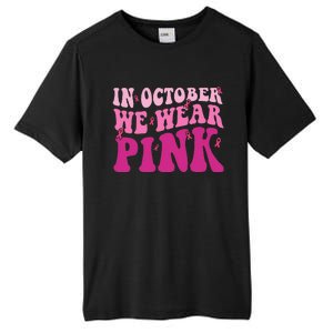 Groovy In October We Wear P.I.N.K Breast Cancer Tall Fusion ChromaSoft Performance T-Shirt