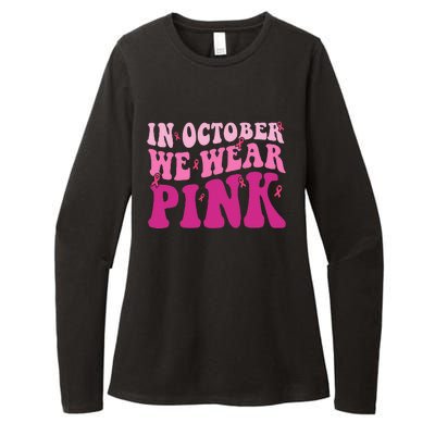 Groovy In October We Wear P.I.N.K Breast Cancer Womens CVC Long Sleeve Shirt