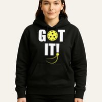 GOT IT! Wo Pickleball Hoodie