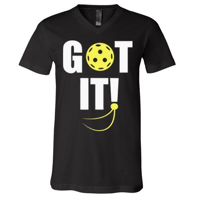 GOT IT! Wo Pickleball V-Neck T-Shirt