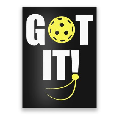 GOT IT! Wo Pickleball Poster