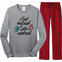 Get Inked Or Die Naked Tattoo Long Sleeve Pajama Set