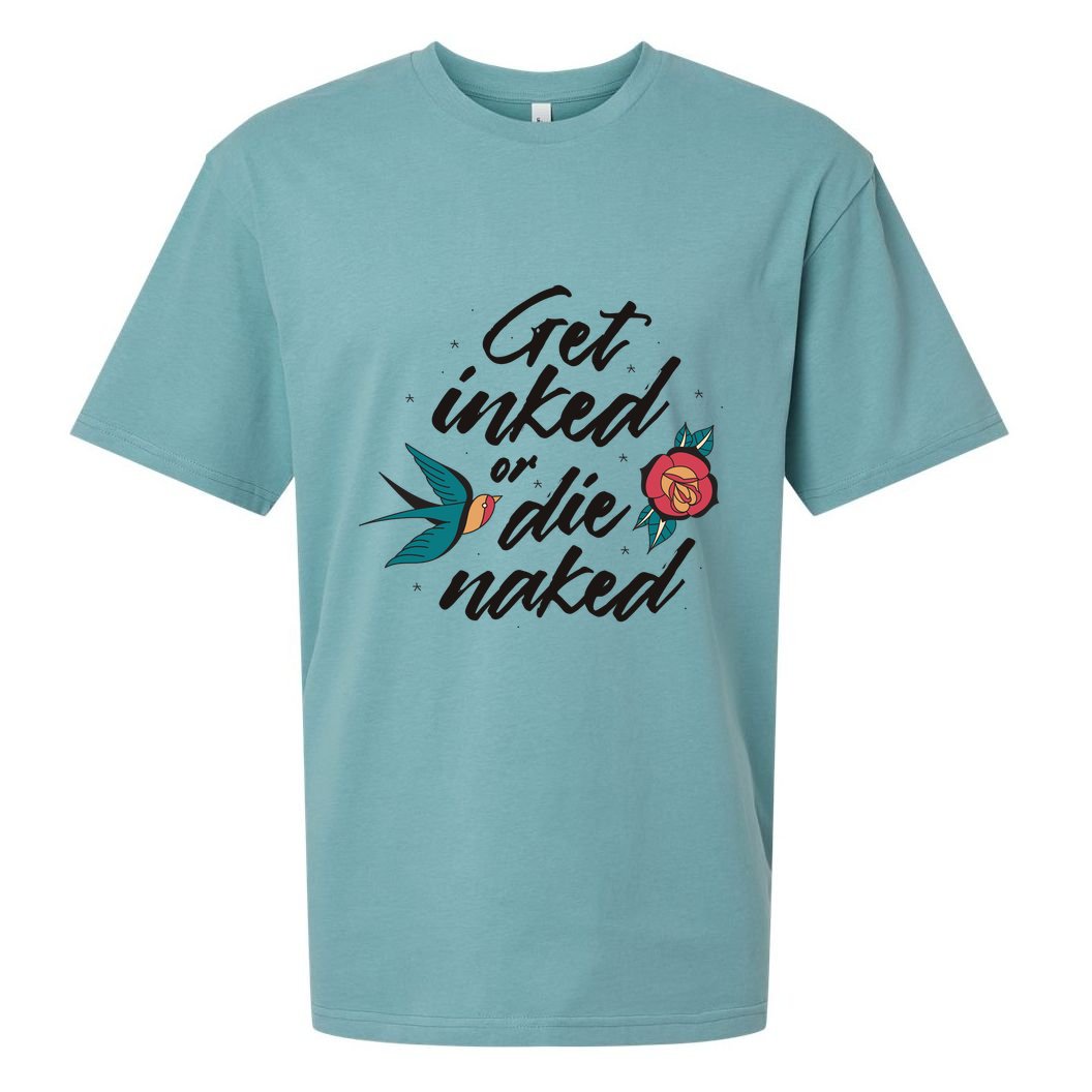 Get Inked Or Die Naked Tattoo Sueded Cloud Jersey T-Shirt