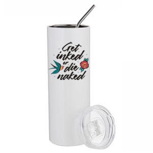 Get Inked Or Die Naked Tattoo Stainless Steel Tumbler