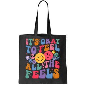 Groovy ItS Ok To Feel All The Feels Emotions Mental Health Tote Bag