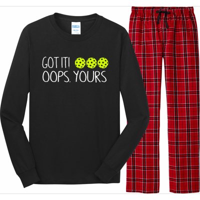 Got It Oops Yours Funny Pickleball Lovers Tank Top.Png Long Sleeve Pajama Set