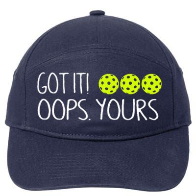 Got It Oops Yours Funny Pickleball Lovers Tank Top.Png 7-Panel Snapback Hat