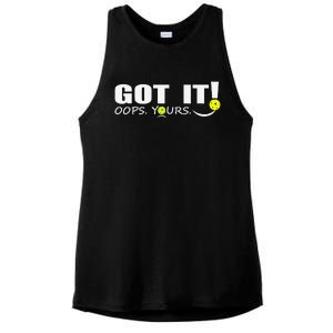 Got It Oops Yours Funny Pickleball Lovers Ladies PosiCharge Tri-Blend Wicking Tank