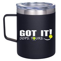 Got It Oops Yours Funny Pickleball Lovers 12oz Stainless Steel Coffee Mug