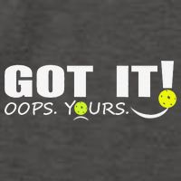 Got It Oops Yours Funny Pickleball Lovers Vector Backpack