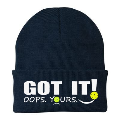 Got It Oops Yours Funny Pickleball Lovers Beanie