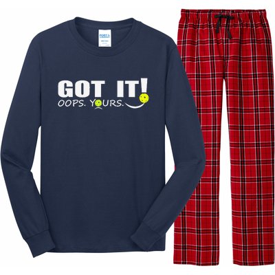 Got It Oops Yours Funny Pickleball Lovers Long Sleeve Pajama Set