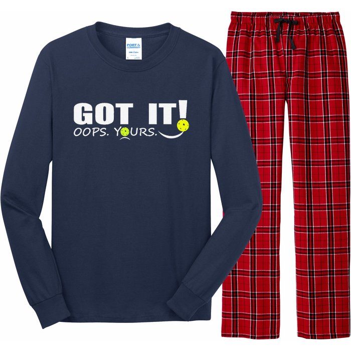 Got It Oops Yours Funny Pickleball Lovers Long Sleeve Pajama Set