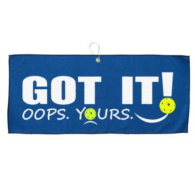 Got It Oops Yours Funny Pickleball Lovers Large Microfiber Waffle Golf Towel