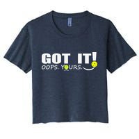 Got It Oops Yours Funny Pickleball Lovers Crop Top