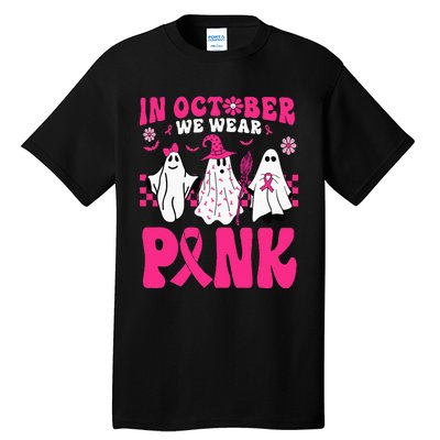 Groovy In October We Wear Pink Ghost Halloween Breast Cancer Tall T-Shirt