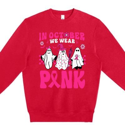 Groovy In October We Wear Pink Ghost Halloween Breast Cancer Premium Crewneck Sweatshirt