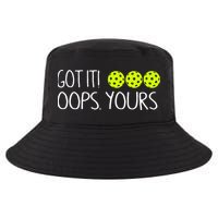 Got It Oops Yours Pickleball Lovers Cool Comfort Performance Bucket Hat