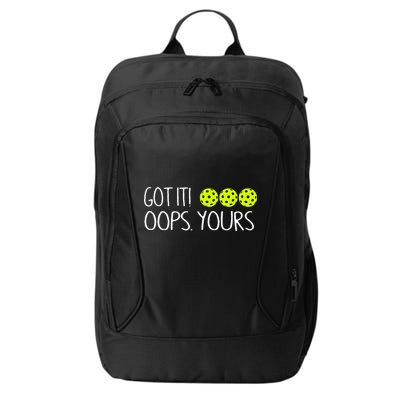 Got It Oops Yours Pickleball Lovers City Backpack