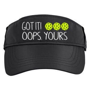 Got It Oops Yours Pickleball Lovers Adult Drive Performance Visor